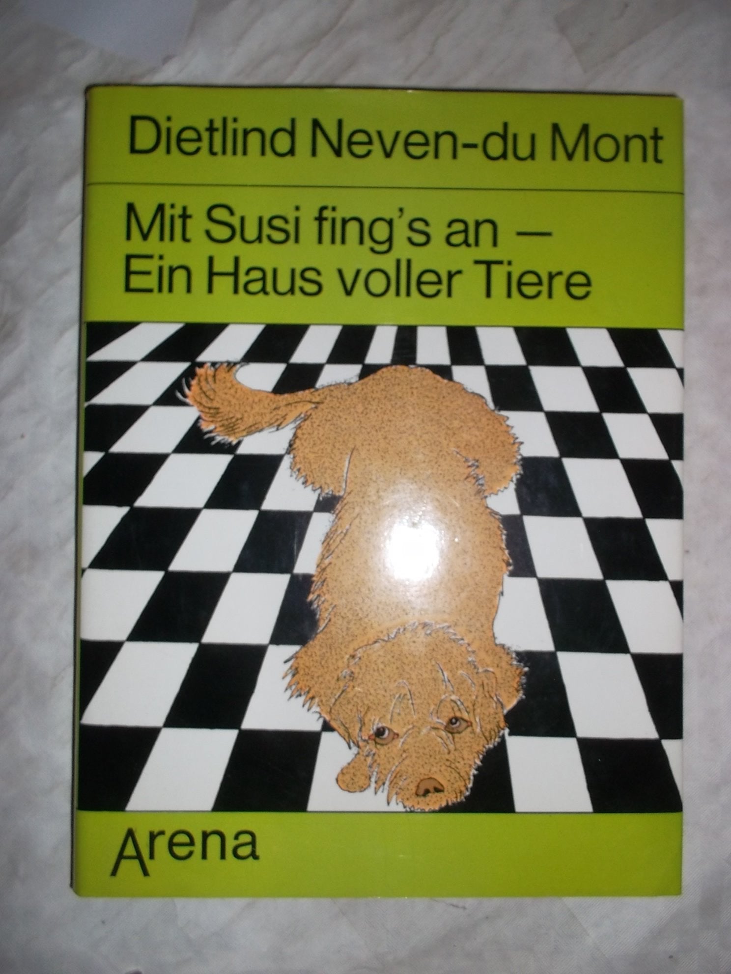 Mit Susi fing's an. Ein Haus voller Tiere Books