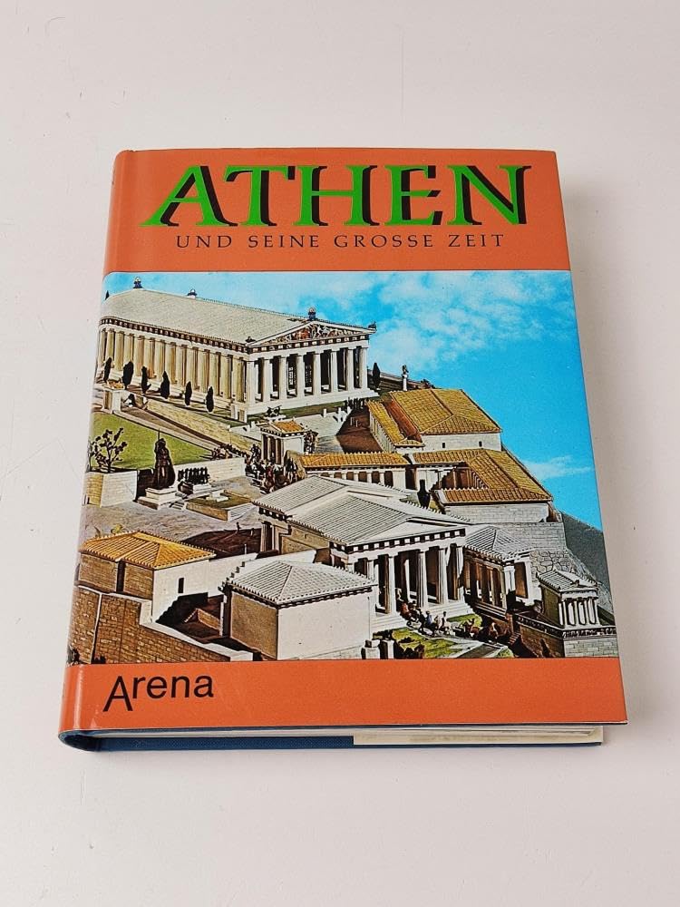 Athen und seine große Zeit. Leben und Kultur im klassischen Athen Books