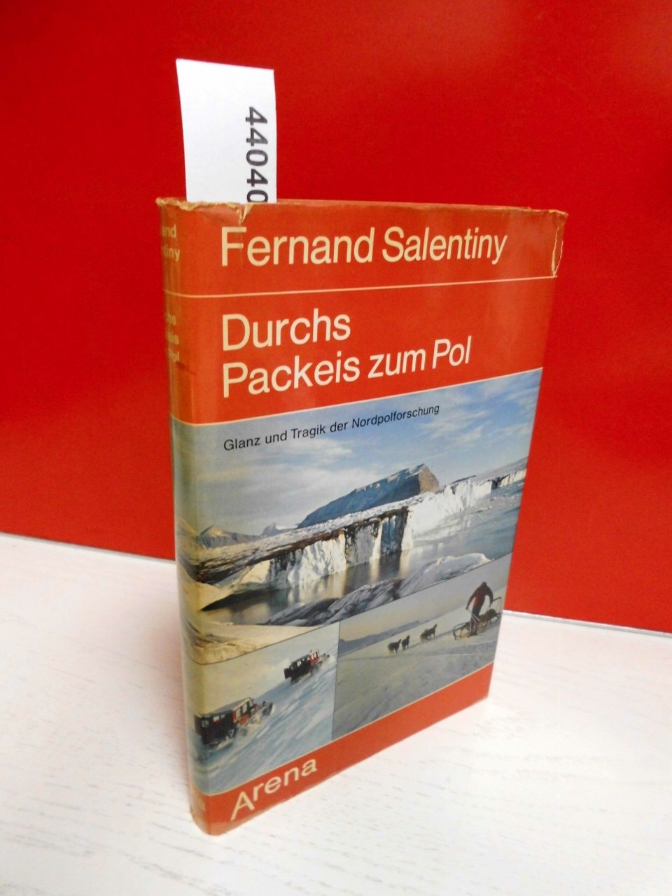 Durchs Packeis zum Pol. Glanz und Tragik der Nordpolforschung Books
