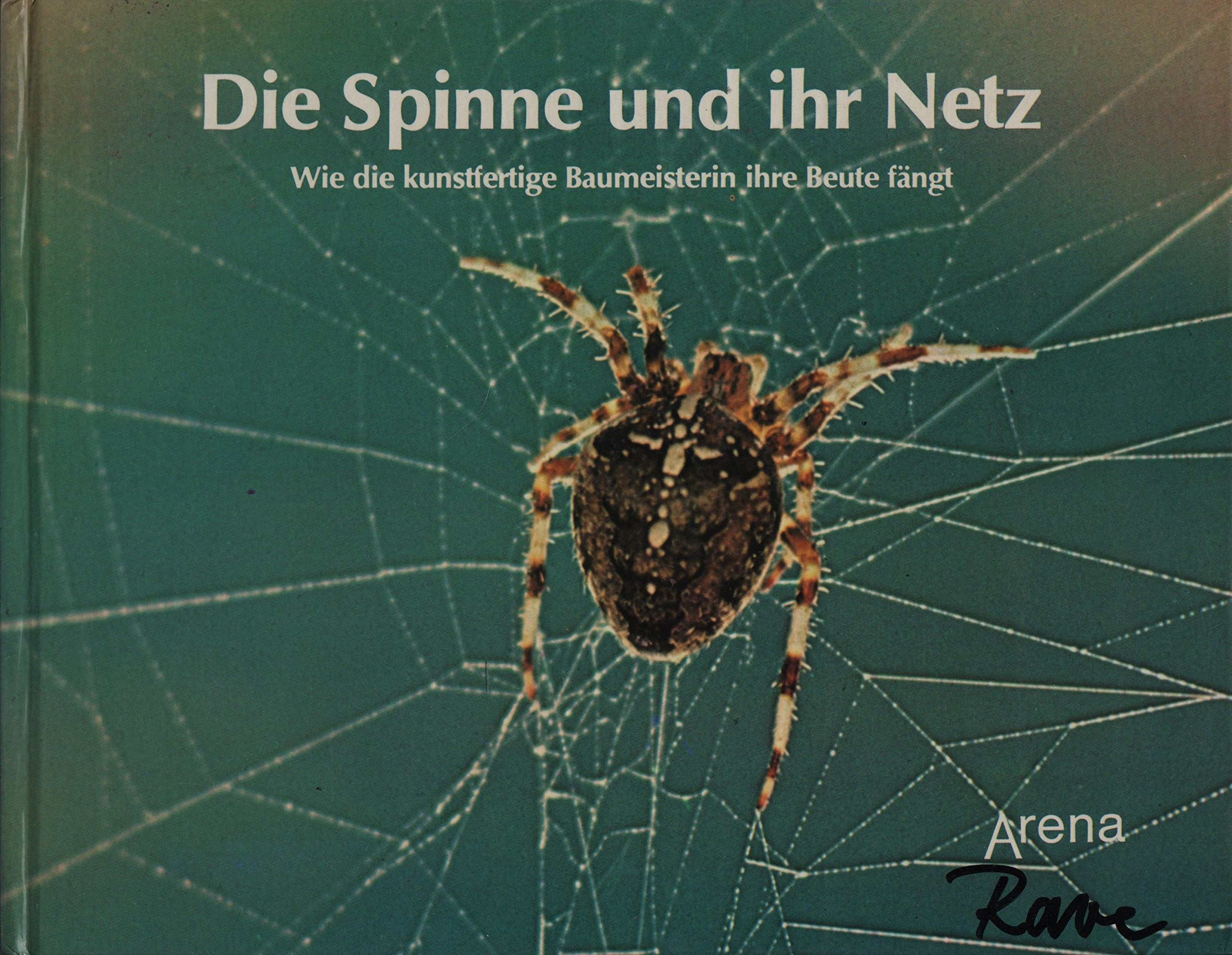 Die Spinne und ihr Netz. Wie die kunstfertige Baumeisterin ihre Beute fängt Books