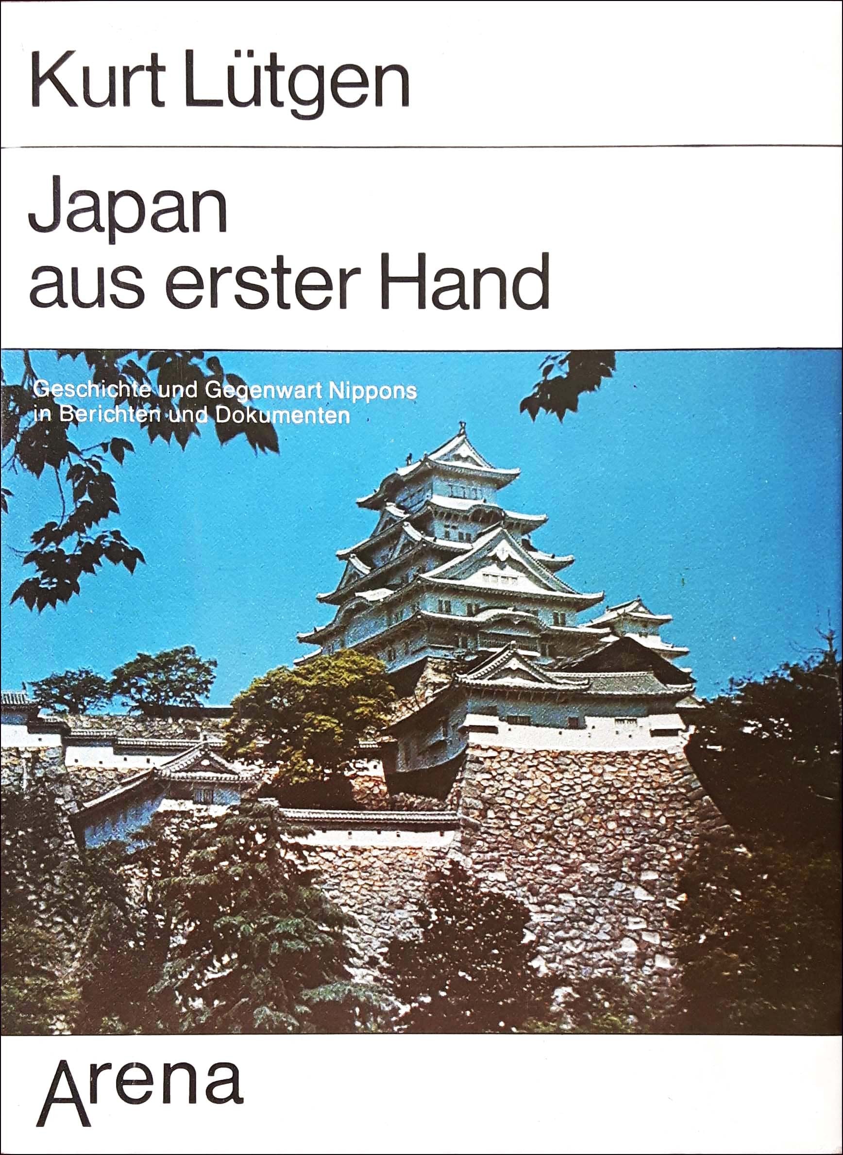 Japan aus erster Hand. Geschichte und Gegenwart Nippons in Berichten und Dokumenten Books