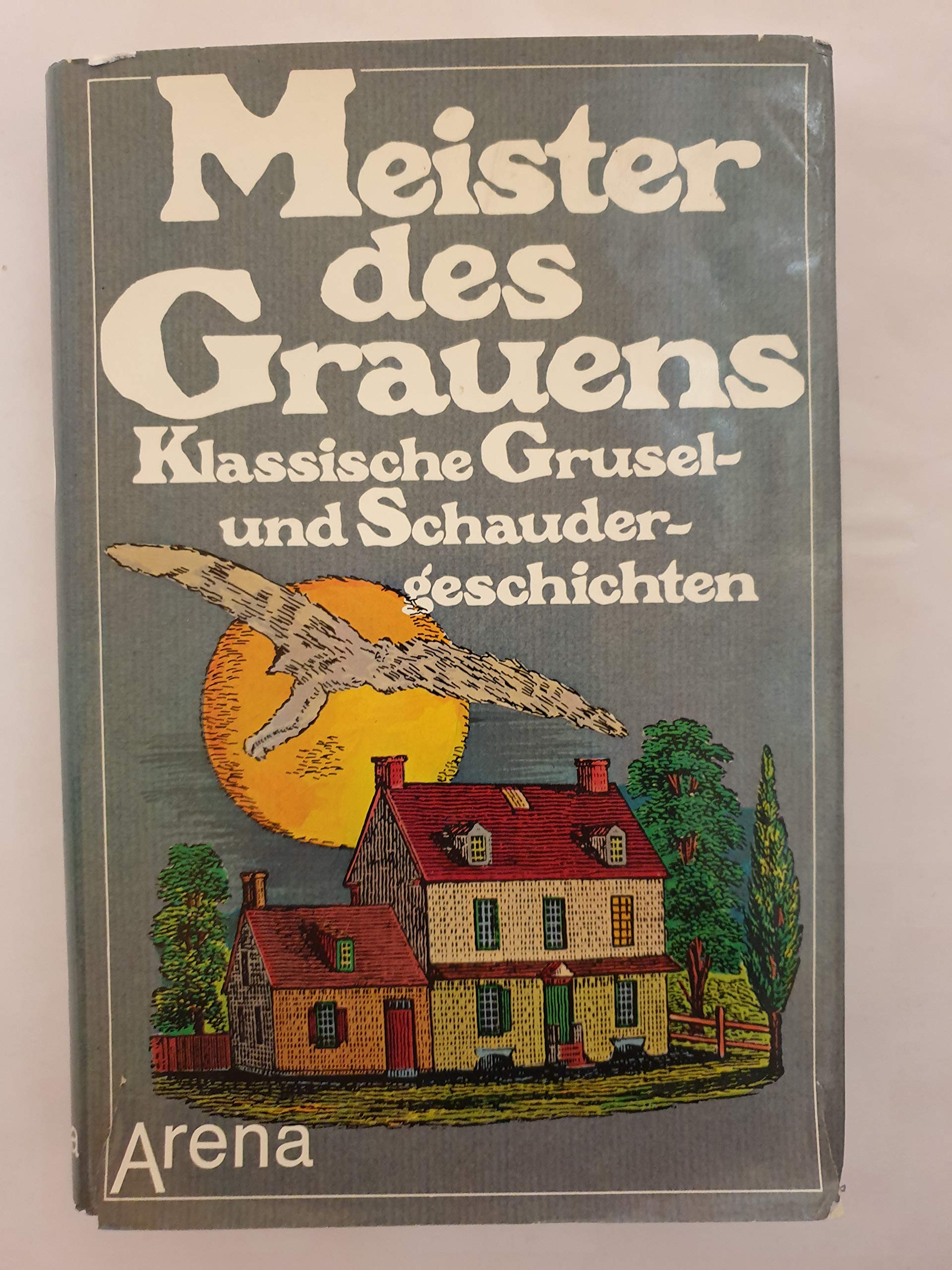 Meister des Grauens. Klassische Grusel- und Schaudergeschichten Books