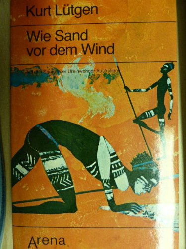 Wie Sand vor dem Wind. Auf den Spuren der Ureinwohner Australiens Books