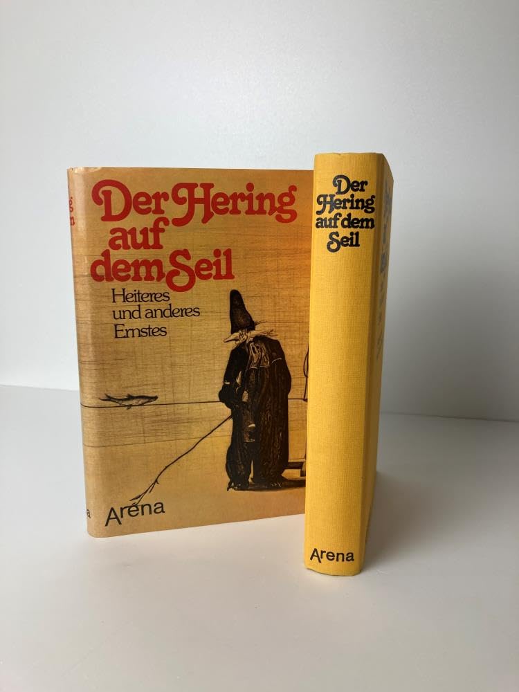 Der Hering auf dem Seil. Heiteres und anderes Ernstes Books