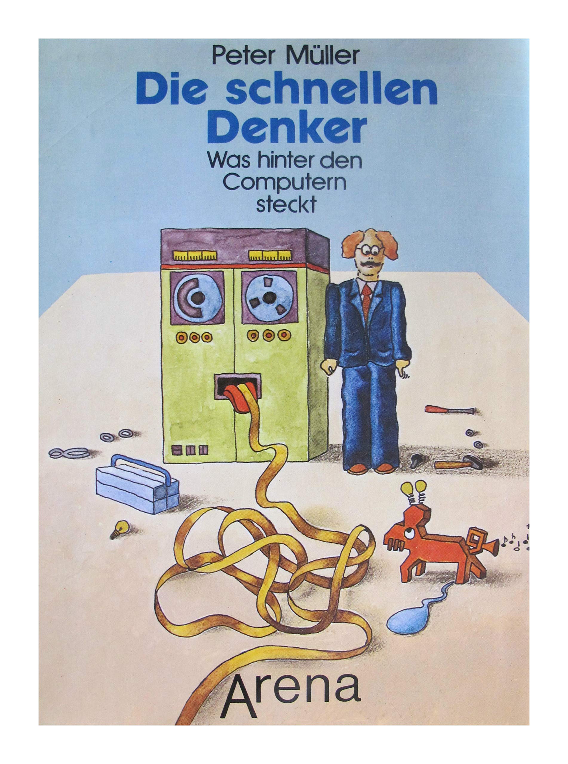 Product Image: Die schnellen Denker. Was hinter den Computern steckt