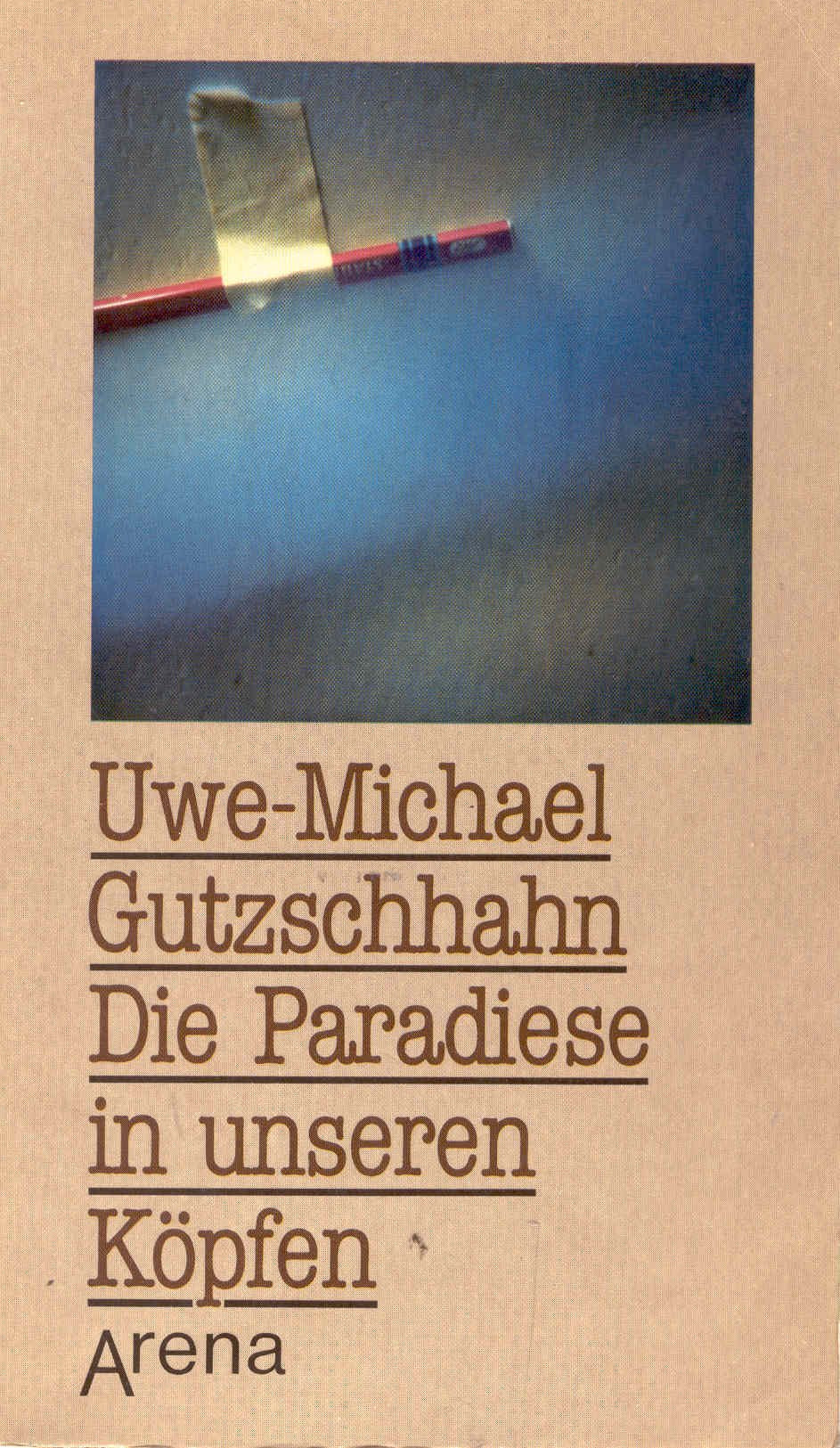 Die Paradiese in unseren Köpfen. Gedichte ab 15 Books