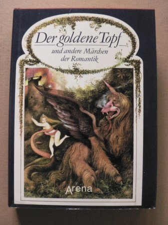 Der goldene Topf und andere Märchen der Romantik Poetry