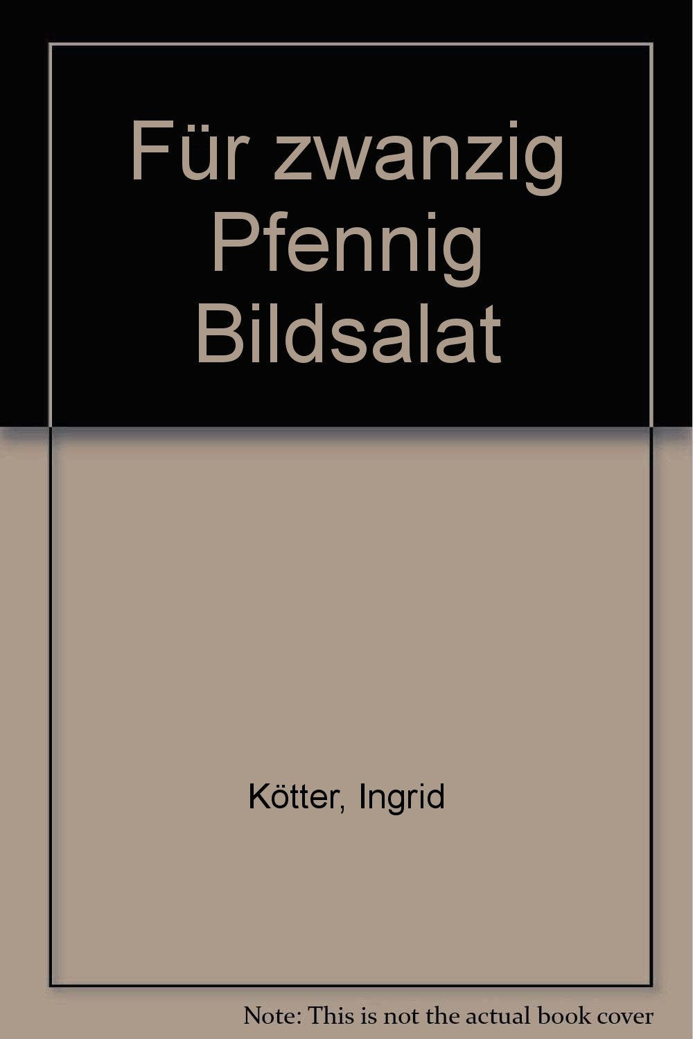 Für zwanzig Pfennig Bildsalat Books