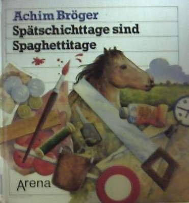 Spätschichttage sind Spaghettitage Books