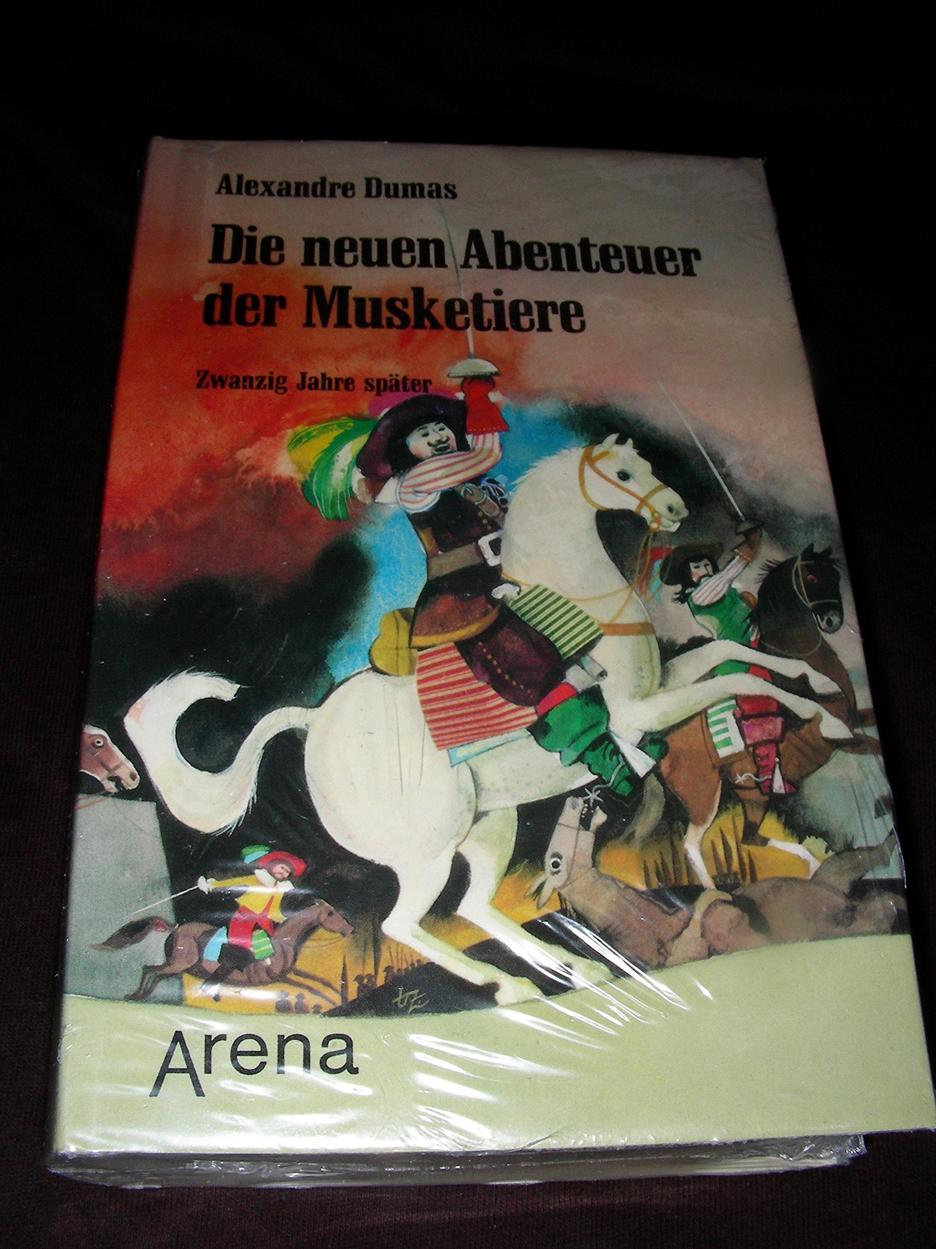 Die neuen Abenteuer der Musketiere: Zwanzig Jahre später kämpfen die Freunde noch einmal für das Königtum und Frankreich (Bibliothek der Abenteuer) Books