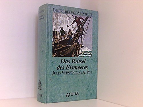 Das Rätsel des Eismeeres (Bibliothek der Abenteuer) Fantasy & Sci-Fi