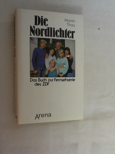 Die Nordlichter. Der Roman zur Fernsehserie Books