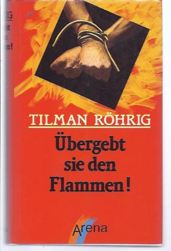 Product Image: Übergebt sie den Flammen!