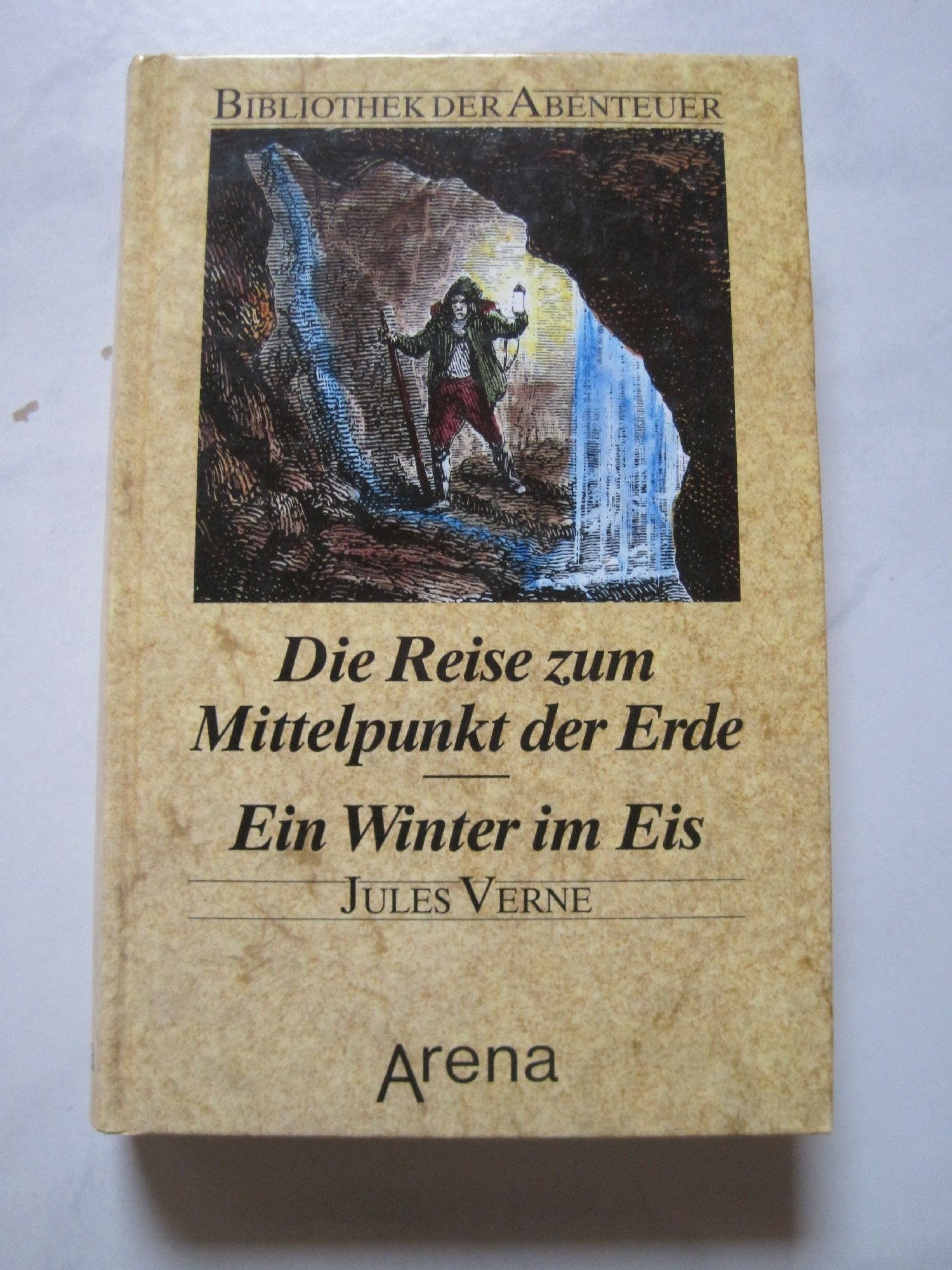 Die Reise zum Mittelpunkt der Erde /Ein Winter im Eis (Bibliothek der Abenteuer) Fantasy & Sci-Fi