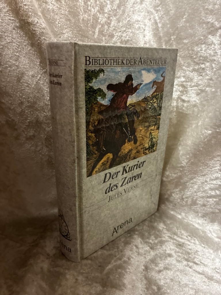 Der Kurier des Zaren (Bibliothek der Abenteuer) Classics