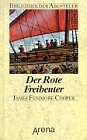 Der Rote Freibeuter (Bibliothek der Abenteuer) Contemporary literature
