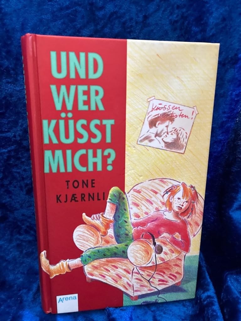 Und wer küsst mich?: In neuer Rechtschreibung Books