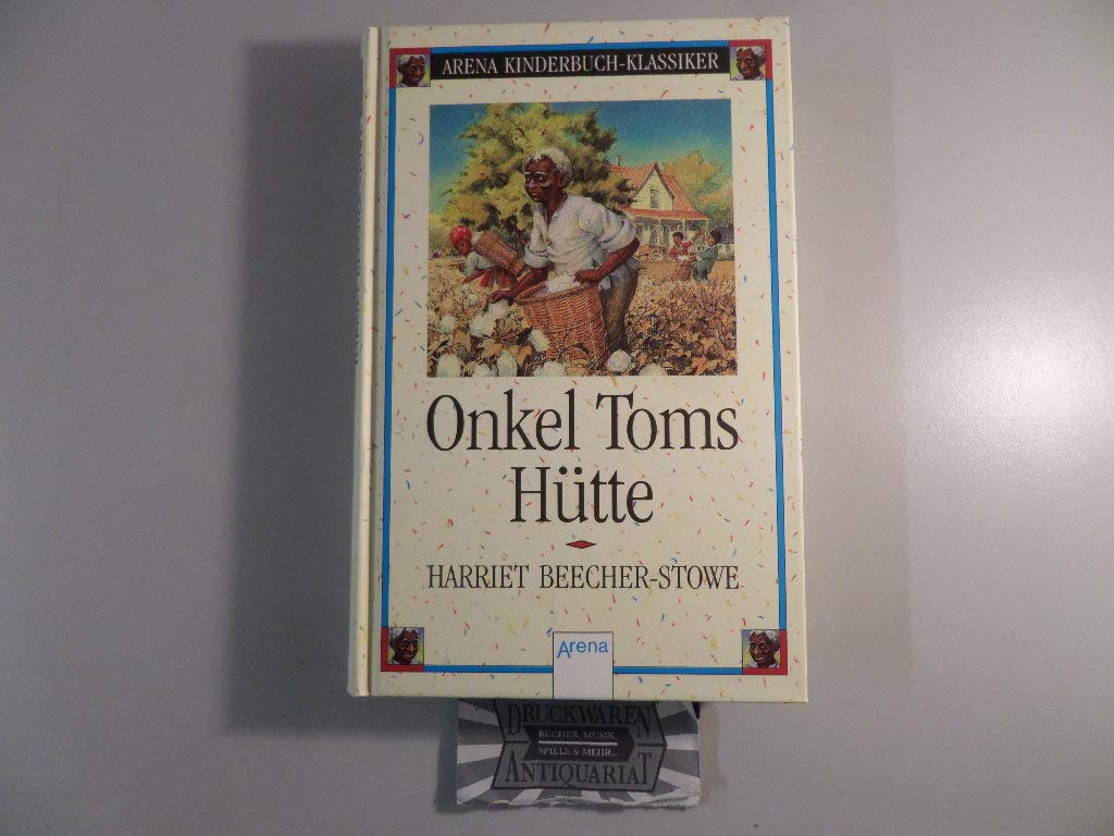 Onkel Toms Hütte: In neuer Rechtschreibung (Arena Kinderbuch-Klassiker) Fairy Tales & Legends