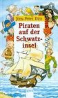 Piraten auf der Schwatzinsel Books
