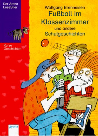 Fußball im Klassenzimmer und andere Schulgeschichten Children's books