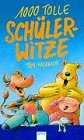 Product Image: 1000 tolle Schülerwitze