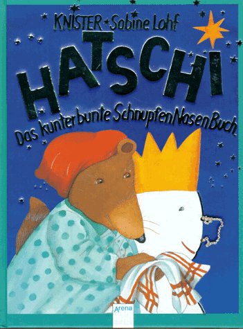 Hatschi! Das kunterbunte Schnupfennasenbuch Books