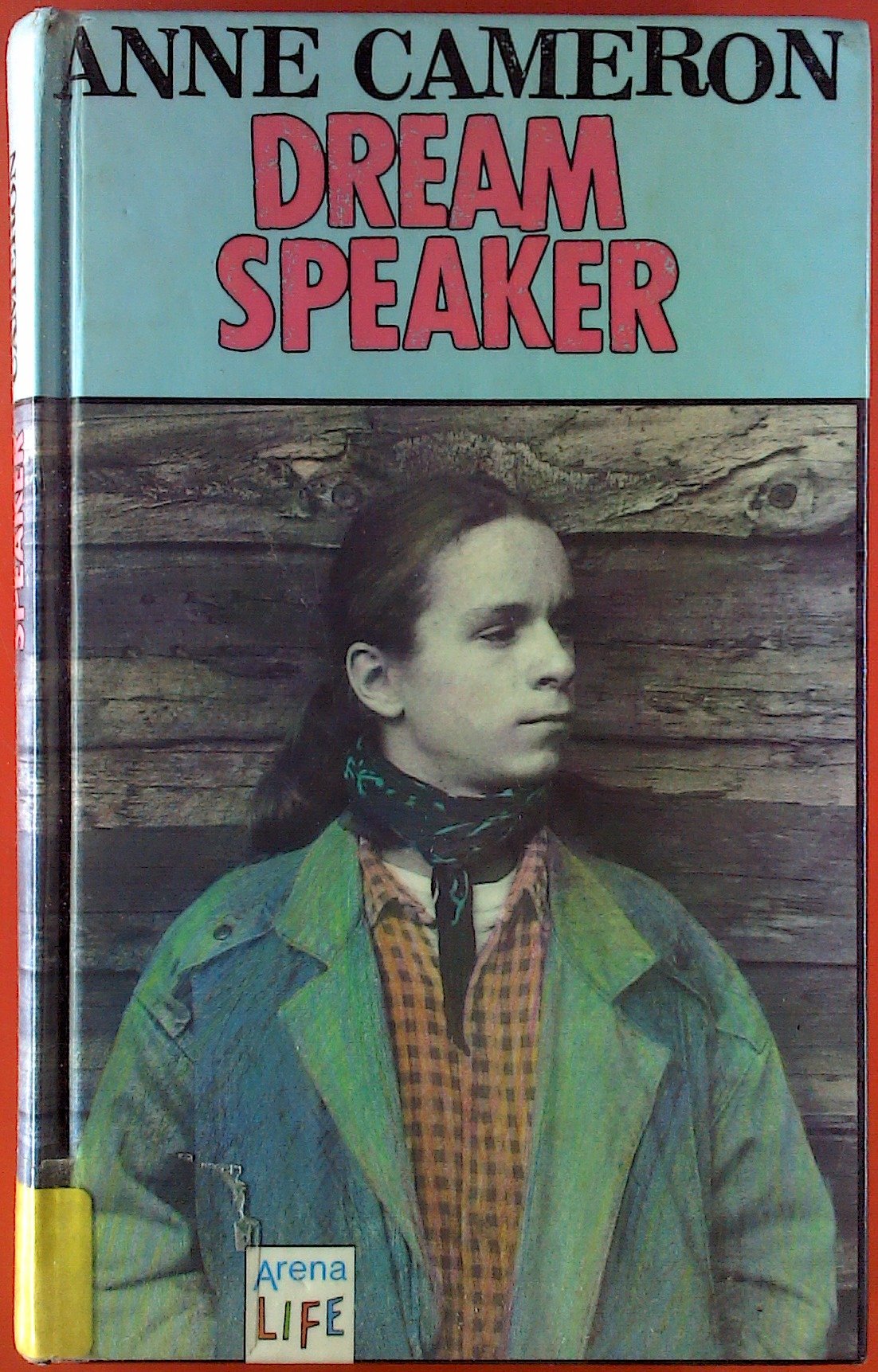 Dreamspeaker. (Arena LIFE. Hardcover) Novels & Short Stories