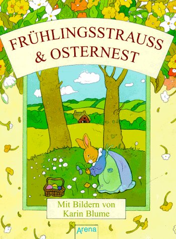 Frühlingsstrauss und Osternest Books