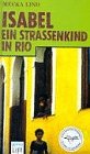 Isabel - Ein Strassenkind in Rio (Arena LIFE. Hardcover) Books