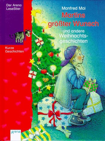 Martins grösster Wunsch und andere Weihnachtsgeschichten Books