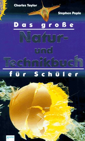 Das große Natur- und Technikbuch für Schüler: Jubiläumsband Books
