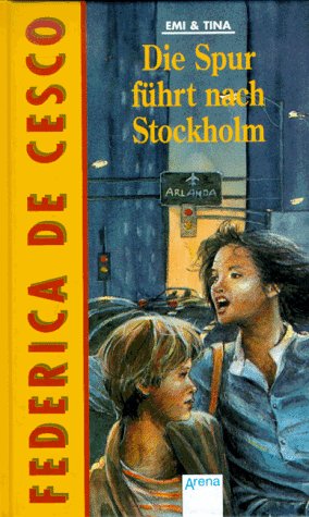 Emi & Tina, Die Spur führt nach Stockholm (Emi und Tina) Books