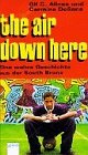 The air down here: Eine wahre Geschichte aus der South Bronx. In neuer Rechtschreibung (Arena LIFE. Hardcover) Fairy Tales & Legends