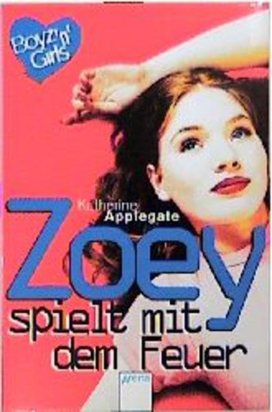 Zoey spielt mit dem Feuer (Boyz'n Girls) Fantasy & Sci-Fi