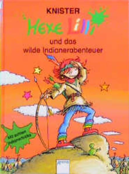 Hexe Lilli und das wilde Indianer-Abenteuer: In neuer Rechtschreibung Novels & Short Stories