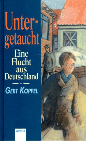 Untergetaucht, Eine Flucht aus Deutschland German history
