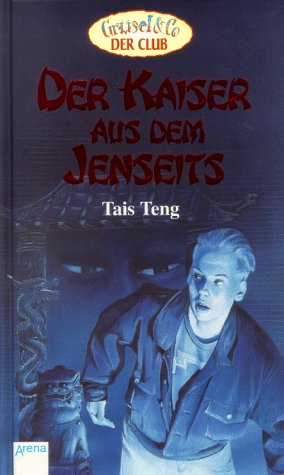 Der Kaiser aus dem Jenseits: In neuer Rechtschreibung (Grusel & Co - Der Club) Books