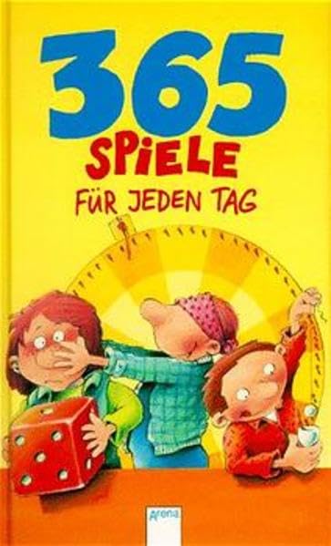 365 Spiele für jeden Tag: In neuer Rechtschreibung Books