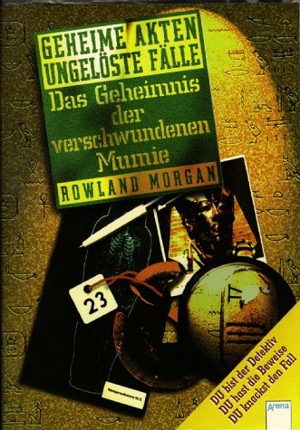 Geheime Akten, ungelöste Fälle, Das Geheimnis der verschwundenen Mumie Books