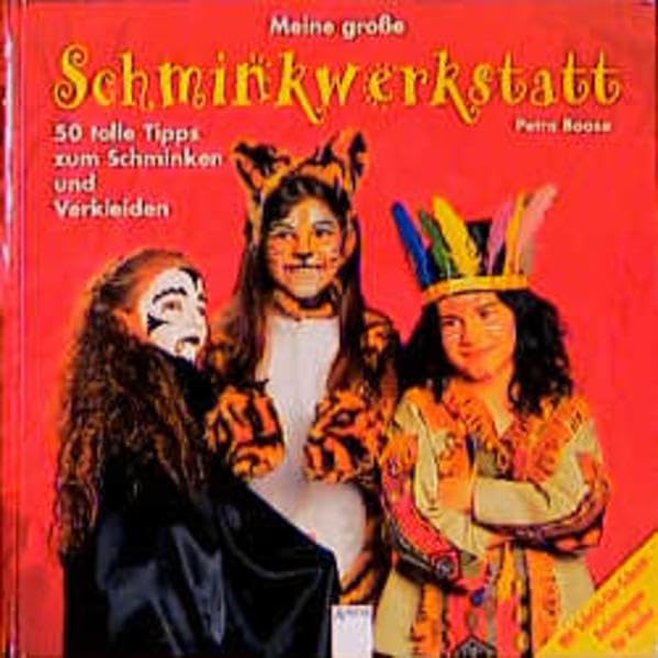 Meine grosse Schminkwerkstatt: In neuer Rechtschreibung Books