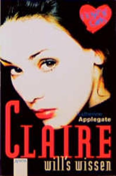Claire will's wissen: Mit Love-Message-Karte z. Ausschneiden u. Verschicken. (Boyz'n Girls) Fantasy & Sci-Fi