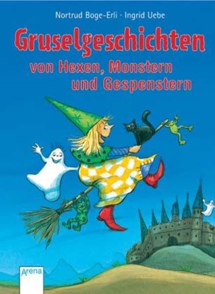 Gruselgeschichten von Hexen, Monstern und Gespenstern Novels & Short Stories