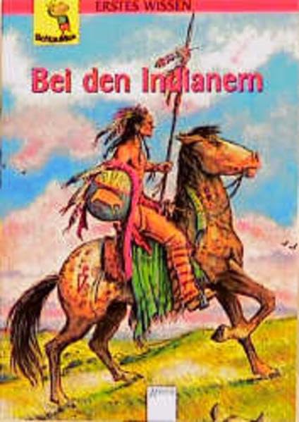 Bei den Indianern (Schlaumax - Erstes Wissen) Books