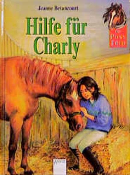 Das Pony-Trio, Hilfe für Charly: Ab 8 Novels & Short Stories