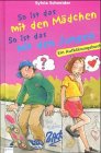 So ist das mit den Jungen. So ist das mit den Mädchen: Ein Aufklärungsbuch. Ab 8 Non-fiction