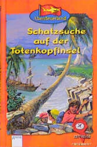 Abenteuerland, Zeitreise, Schatzsuche auf der Totenkopfinsel: Abenteuer Zeitreise ab 8 Books