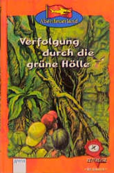 Abenteuerland, Zeitreise, Verfolgung durch die grüne Hölle: Abenteuer Zeitreise ab 8 Books