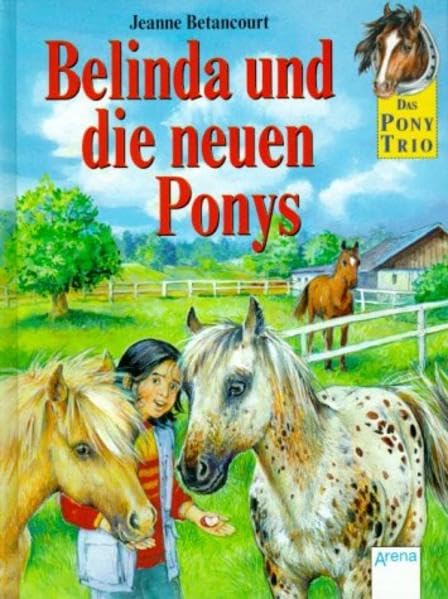 Das Pony-Trio, Belinda und die neuen Ponys Novels & Short Stories