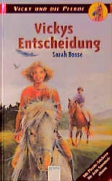 Vicky und die Pferde, Vickys Entscheidung Books