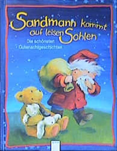 Sandmann kommt auf leisen Sohlen: Die schönsten Gutenachtgeschichten Novels & Short Stories